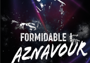 Formidable ! Aznavour