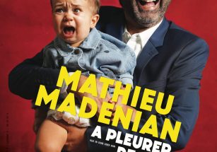 Mandelieu Comedy Festival : MATHIEU MADENIAN – A PLEURER DE RIRE !