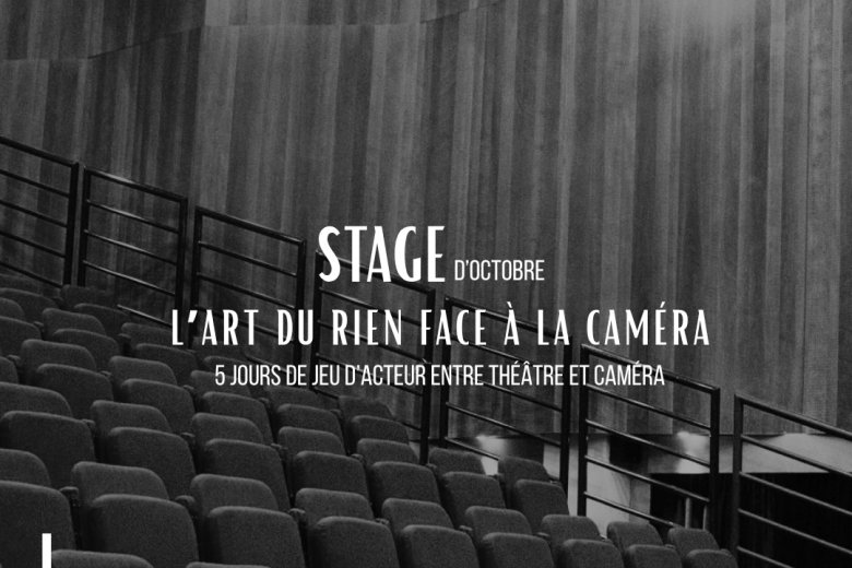 Stage « L&rsquo;art du rien face à la caméra »_Mandelieu-La Napoule